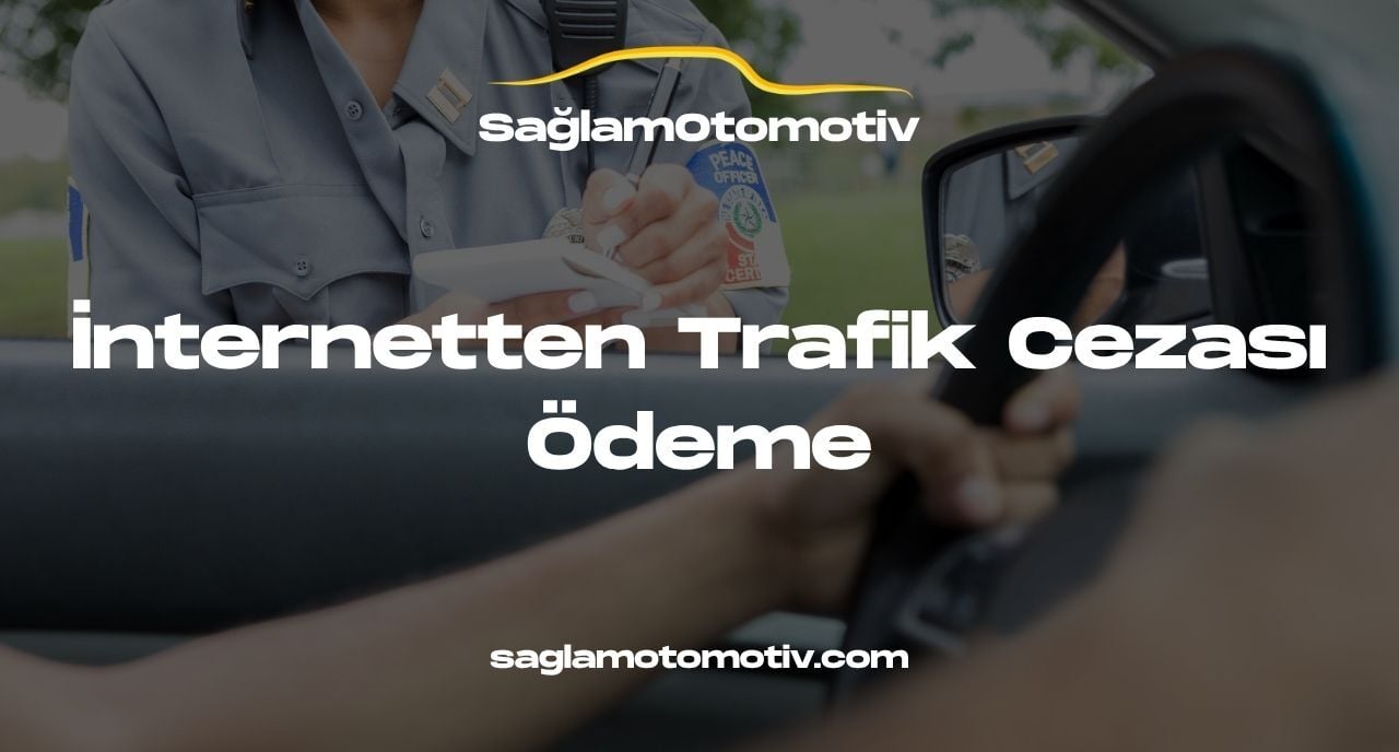 İnternetten Trafik Cezası Ödeme