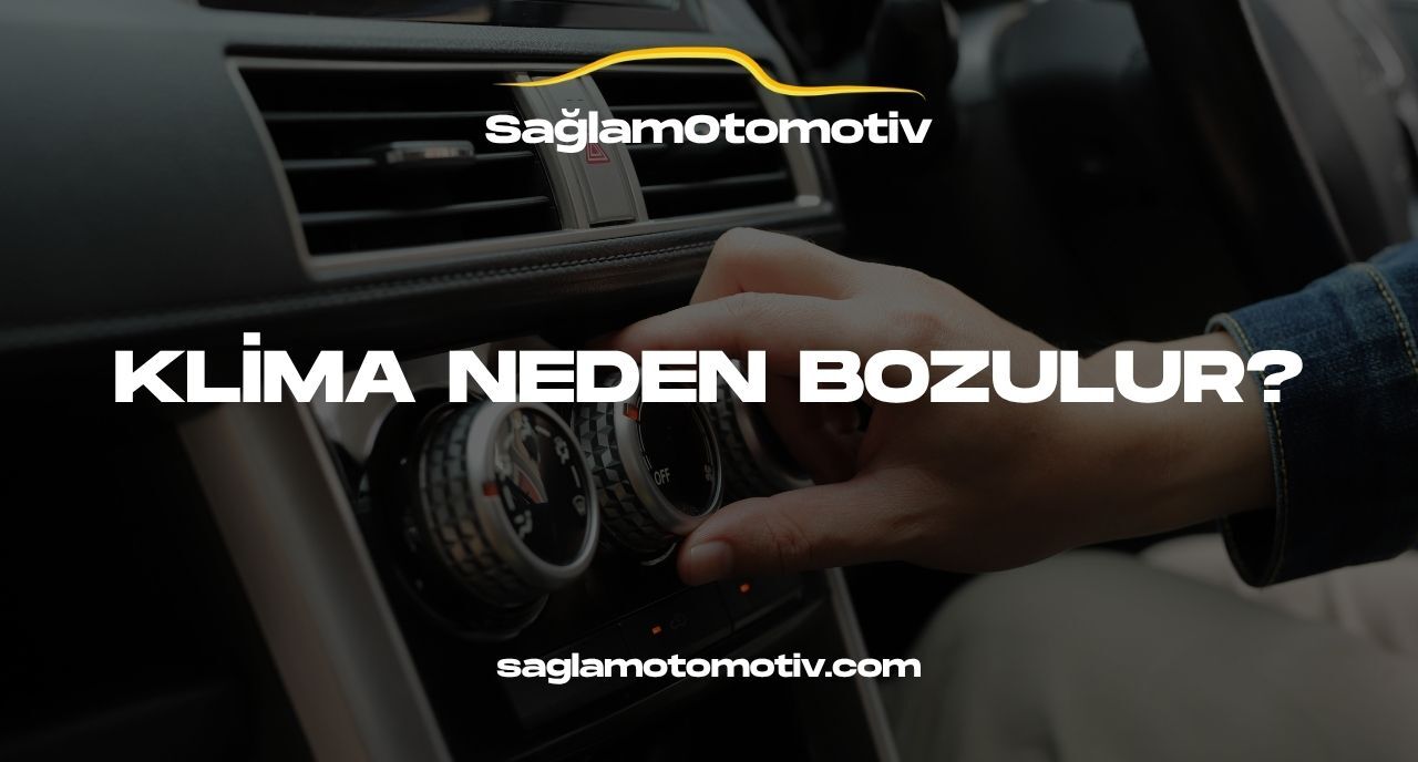 KLİMA NEDEN BOZULUR?