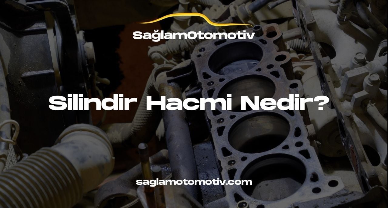 Silindir Hacmi Nedir?