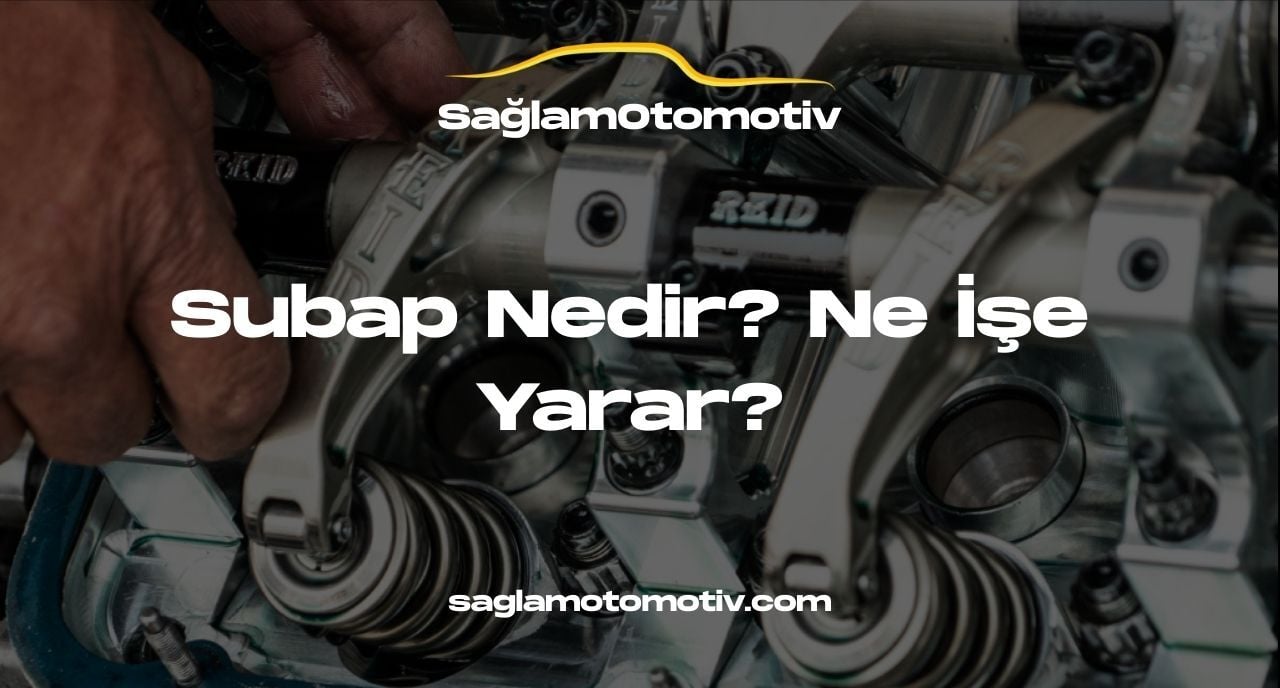 Subap Nedir? Ne İşe Yarar?