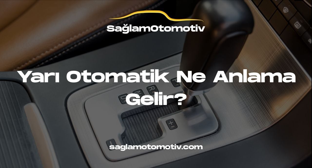 Yarı Otomatik Ne Anlama Gelir?