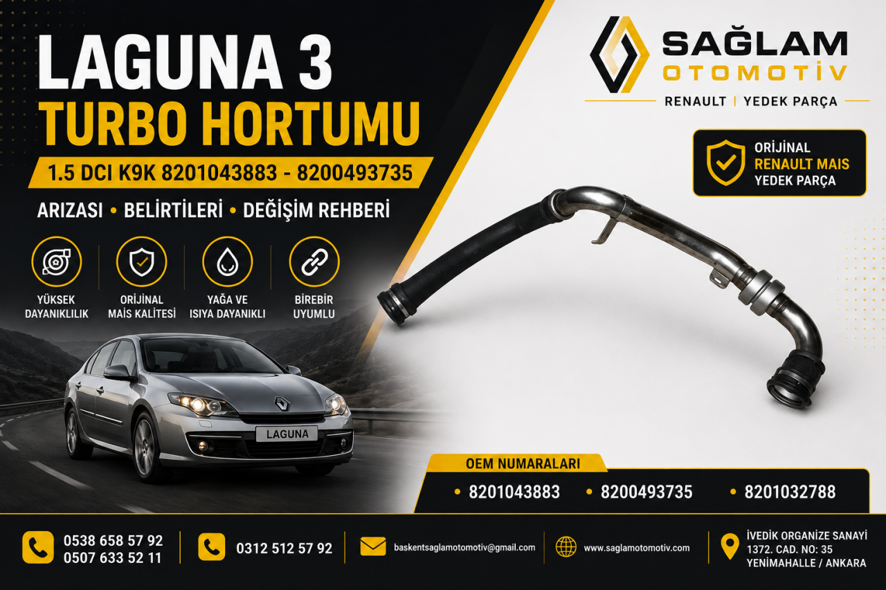Laguna 3 Turbo Hortumu 1.5 DCI K9K 8201043883 - 8200493735 Arızası ve Değişim Rehberi