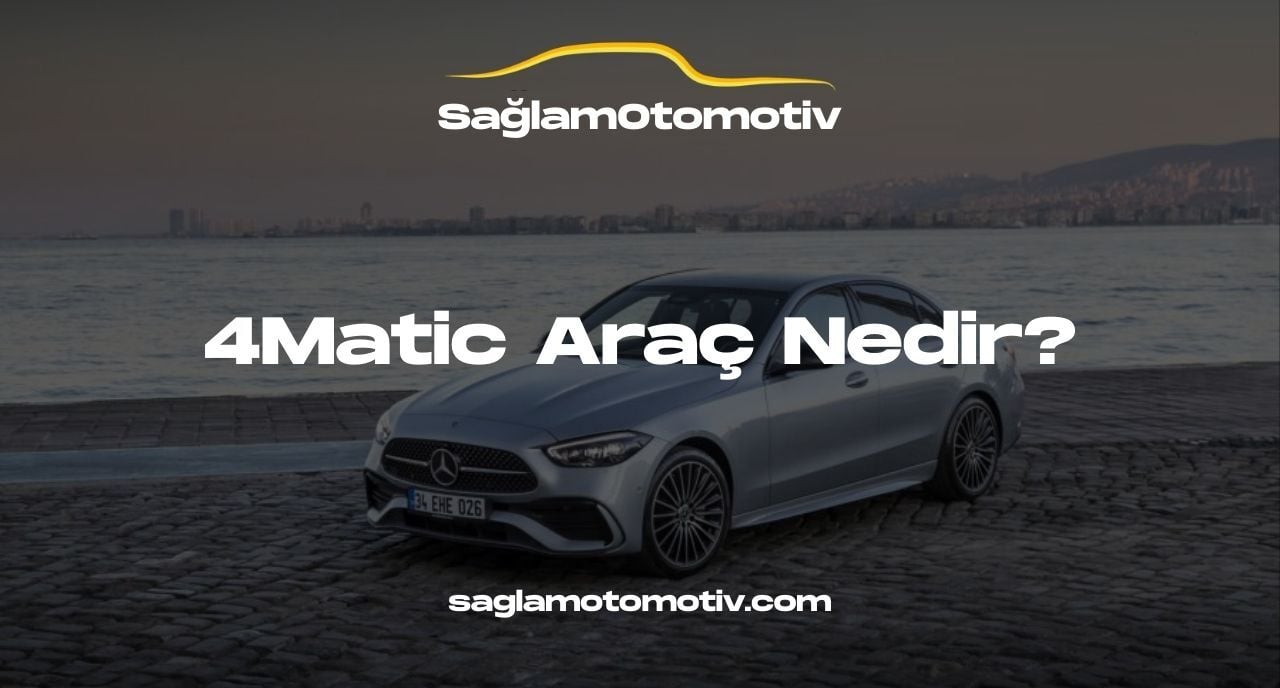 4Matic Araç Nedir, 4Matic Ne İşe Yarar?