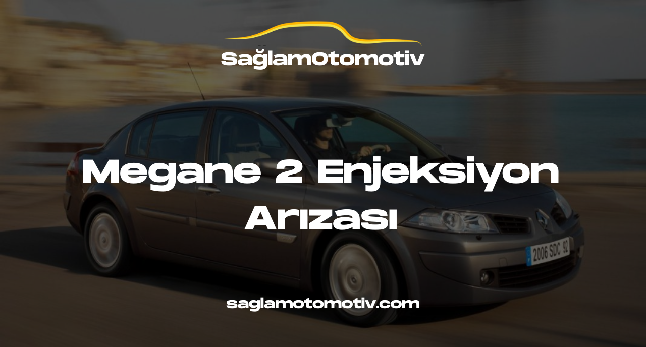 Megane 2 Enjeksiyon Arızası