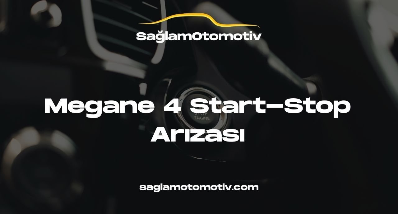 Megane 4 Start Stop Arızası