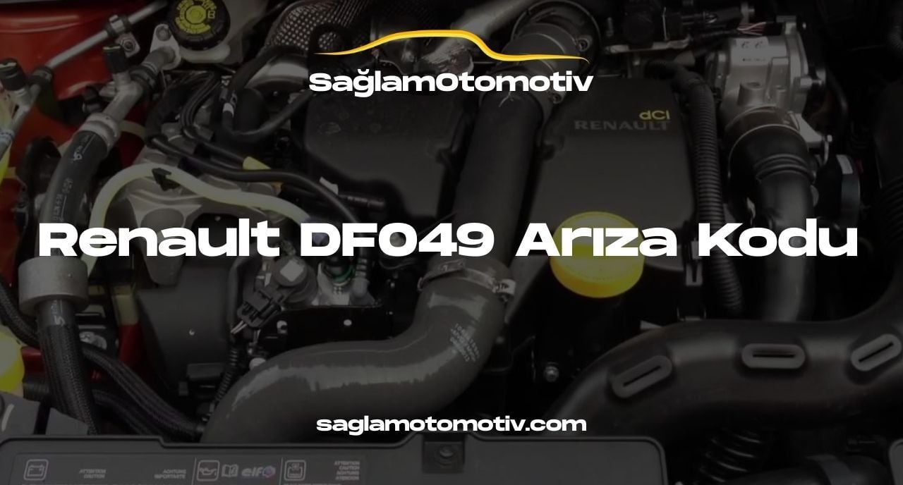 Renault DF049 Arıza Kodu