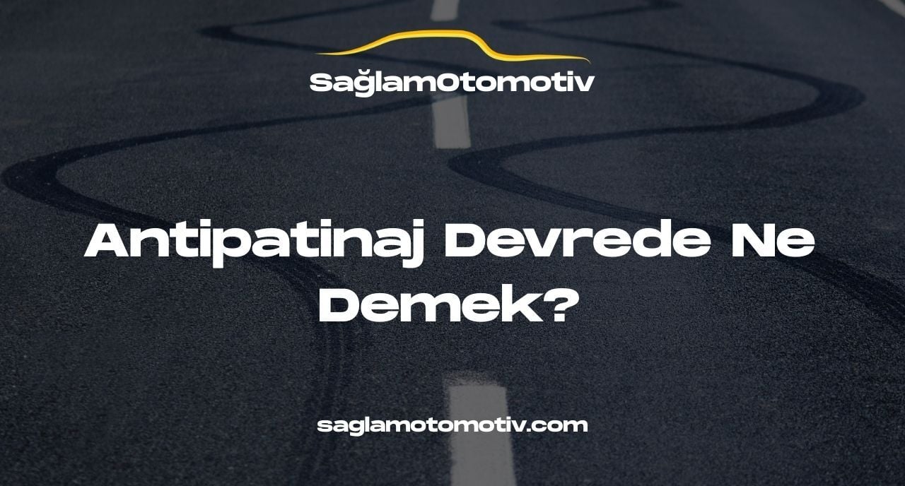 Antipatinaj Devrede Ne Demek?
