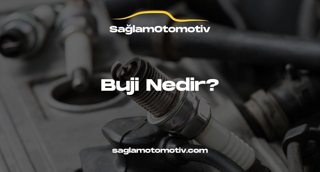 Buji Nedir?