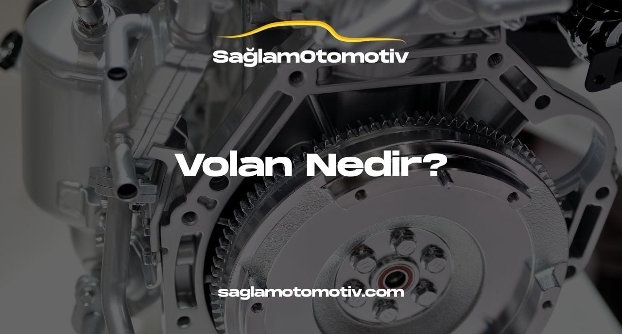 Volan Nedir?