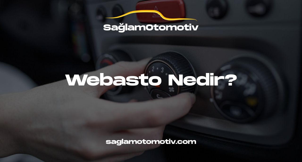 Webasto Nedir?