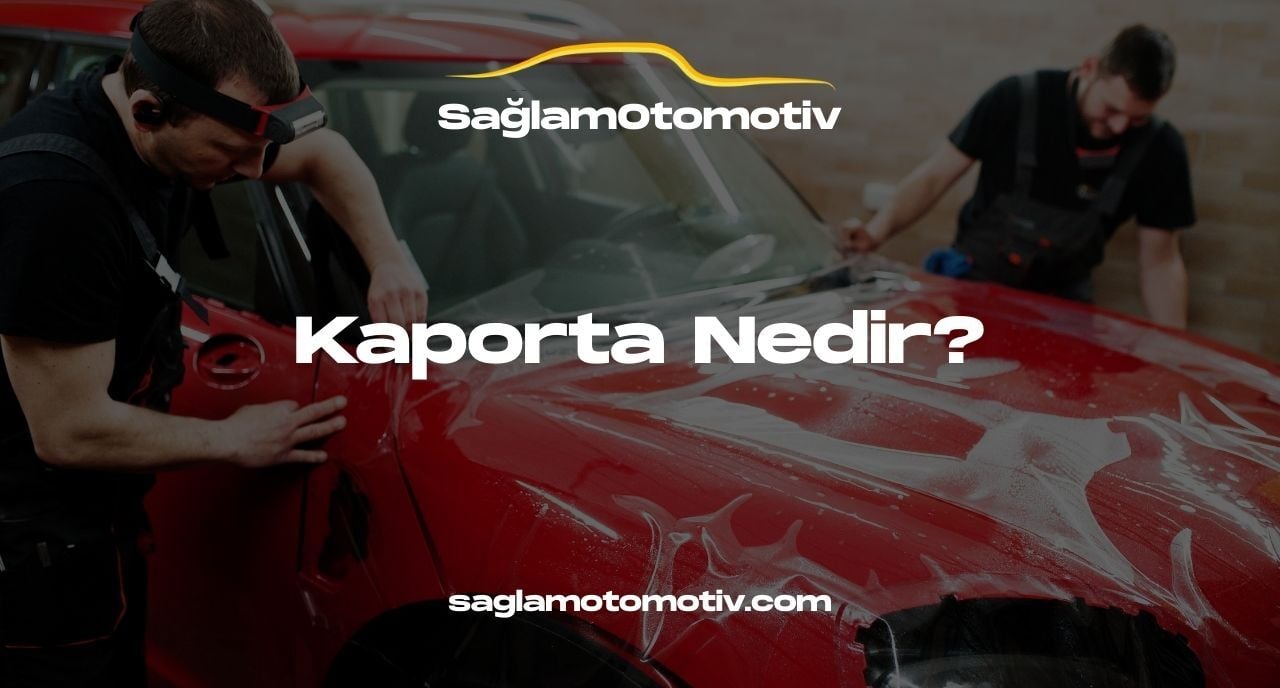 Kaporta Nedir?