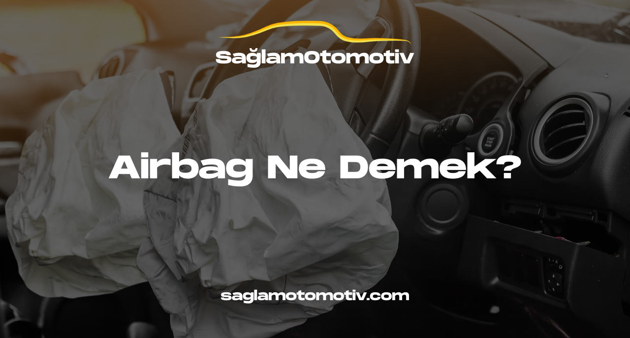 Airbag Ne Demek?