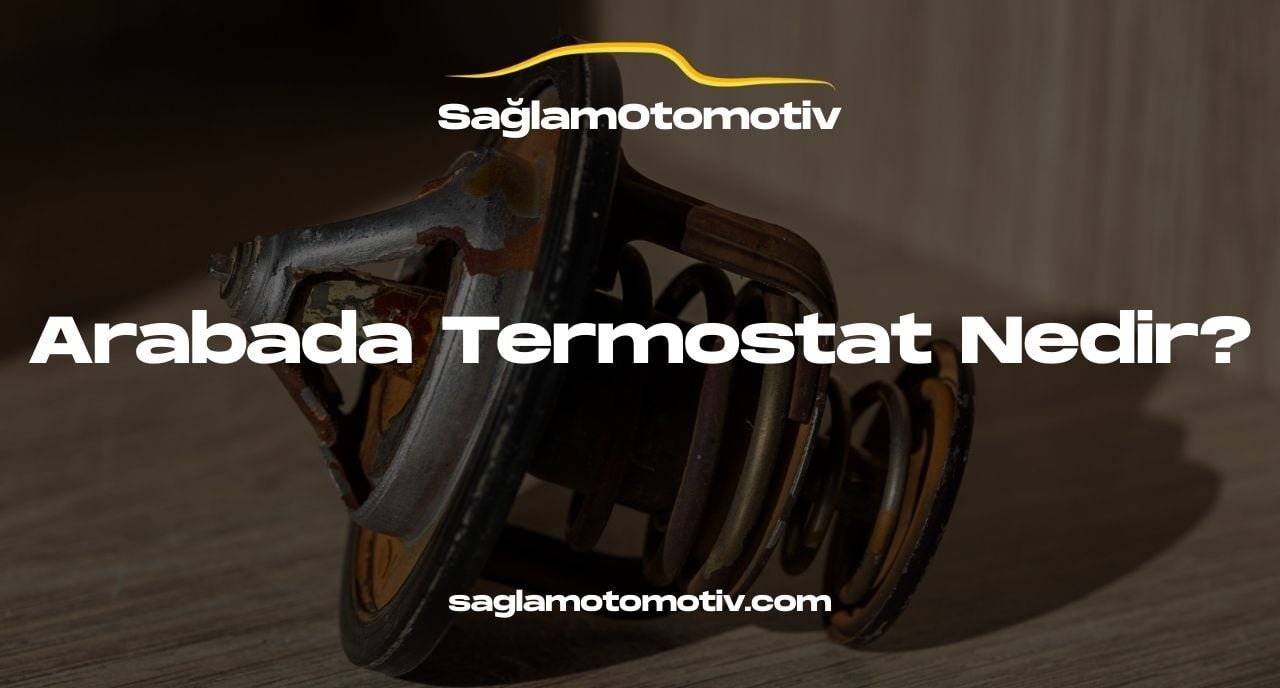 Arabada Termostat Nedir?