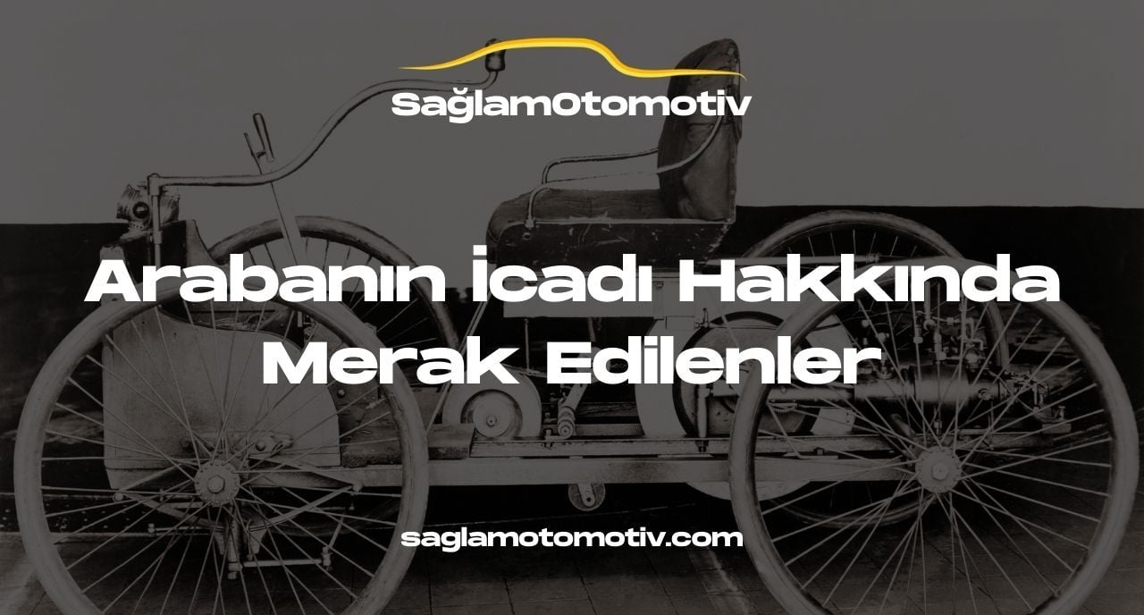 Arabanın İcadı Hakkında Merak Edilenler