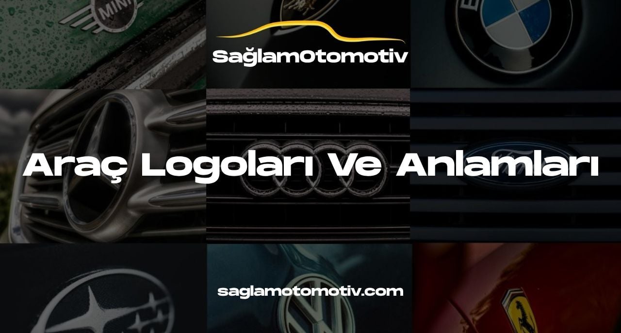 Araç Logoları Ve Anlamları