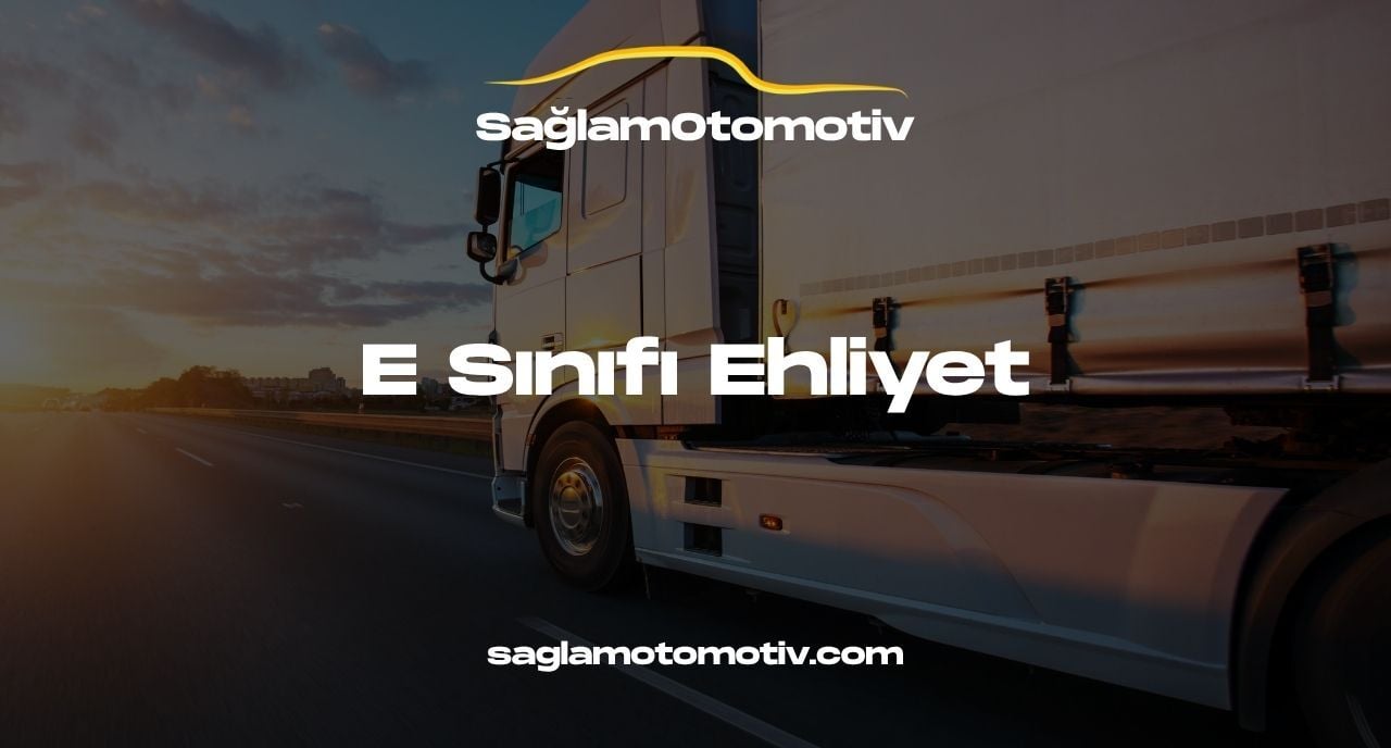 E Sınıfı Ehliyet
